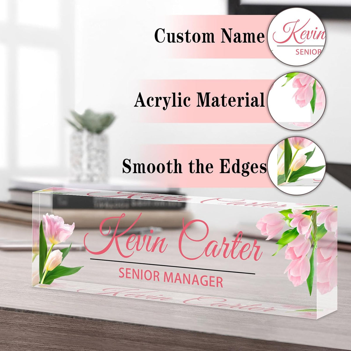 Name Plate for Desk Personalized, Acrylic Desk Decorations, Employee Appreciation Gifts, Custom Office Gifts for Coworkers, Boss, Teacher, Nurse (Pink Tulips)